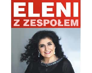 Bilety na koncert Eleni z zespołem w Sierpcu - 27-10-2024