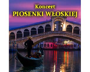 Bilety na koncert Włoskiej Piosenki w Krakowie - 02-06-2024