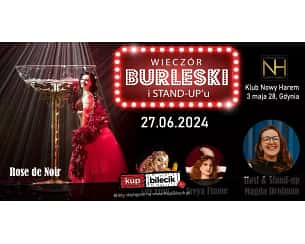 Bilety na spektakl Wieczór Burleski i Stand-up'u - Burleska i Stand-up by Rose de Noir w klubie Nowy Harem - Gdynia - 27-06-2024