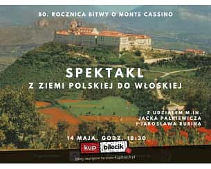 Bilety na spektakl Z ziemi polskiej do włoskiej - Spektakl "Z ziemi polskiej do włoskiej" - Warszawa - 14-05-2024