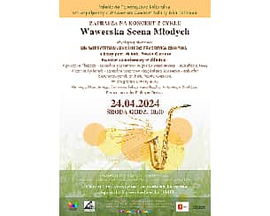 Bilety na koncert Wawerska Scena Młodych FALENICA - Koncert studentów Uniwersytetu Muzycznego w Warszawie - 24-04-2024