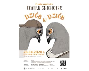 Bilety na spektakl Premiera spektaklu "Dziób w dziób" Teatru Chichotek - Suszec - 28-04-2024