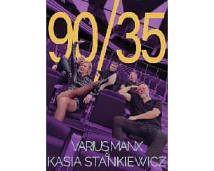 Bilety na koncert Varius Manx & Kasia Stankiewicz 90'/35 w Białymstoku - 09-12-2024