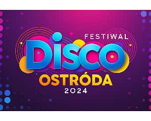 Bilety na Festiwal Disco Ostróda 2024 Bilet 1-dniowy - Piątek 19 lipca 202