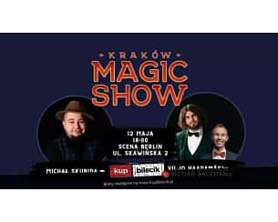 Bilety na spektakl Kraków Magic Show - Viljo Haapamäki i Kristian Backman - 12-05-2024
