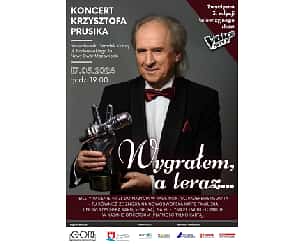 Bilety na koncert  KRZYSZTOF PRUSIK - Wygrałem, a teraz... w Nowym Dworze Mazowieckim - 17-05-2024