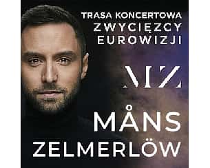 Bilety na koncert Mans Zelmerlow - Europejska Trasa Koncertowa Zwycięzcy Eurowizji | Szczecin - 07-08-2024