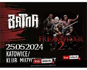 Bilety na koncert BATNA - FREAK TOUR 2 w Katowicach - 25-05-2024