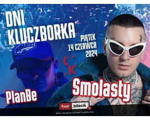 Bilety na koncert Dni Kluczborka 2024 - Smolasty, PlanBe, Berek - 14-06-2024