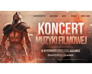 Bilety na koncert Muzyki Filmowej w wykonaniu Orkiestry Maximus w Białymstoku - 18-04-2024