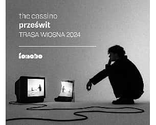 Bilety na koncert DRUGI KONCERT (godz. 15:30) The Cassino | Wrocław w Warszawie - 25-05-2024