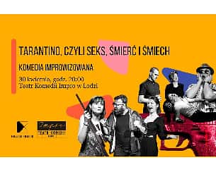 Bilety na spektakl Miejsce Komedii: Tarantino, czyli seks, śmiech i śmierć - Łódź - 30-04-2024