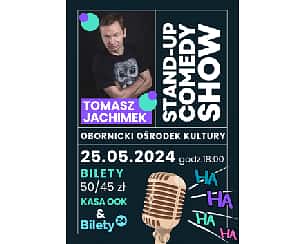 Bilety na kabaret Tomasz jachimek Stand up w Obornikach - 25-05-2024