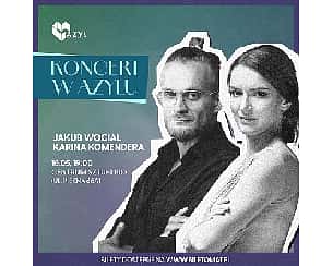 Bilety na koncert Azyl : Jakub Wocial i Karina Komendera | Warszawa - 18-05-2024
