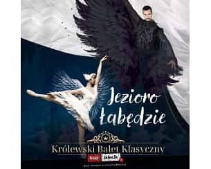Bilety na spektakl Królewski Balet Klasyczny - Jezioro Łabędzie - Łódź - 14-11-2024