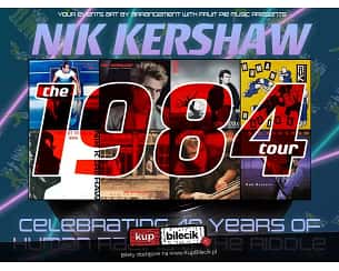 Bilety na koncert Nik Kershaw - The 1984 Tour w Katowicach - 08-01-2025