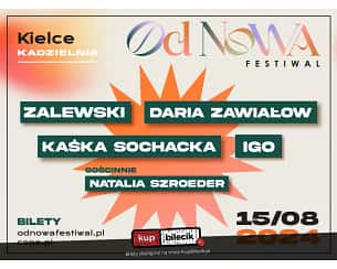 Bilety na OD NOWA FESTIWAL - Od Nowa: Zalewski | Daria Zawiałow | Kaśka Sochacka | Igo | Natalia Szroeder