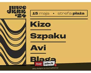 Bilety na koncert Juwenalia Krakowskie: Strefa Plaża - Avi, Szpaku, Kizo, Blaga w Krakowie - 15-05-2024