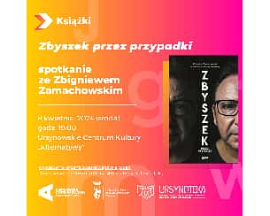 Bilety na koncert Zbyszek przez przypadki | spotkanie ze Zbigniewem Zamachowskim w Warszawie - 08-05-2024
