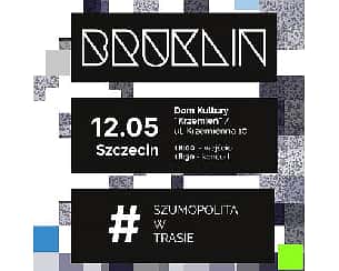 Bilety na koncert Bruklin | Szczecin - 12-05-2024