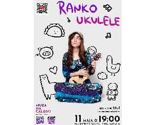 Bilety na koncert RANKO UKULELE w Rawiczu - 11-05-2024
