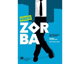 Bilety na koncert GREK ZORBA w Łodzi - 10-10-2021