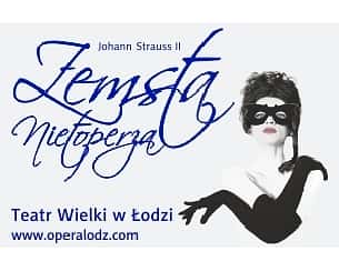 Bilety na spektakl ZEMSTA NIETOPERZA - Łódź - 10-01-2025
