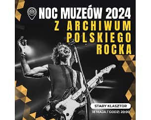 Bilety na koncert Noc Muzeów - Z archiwum polskiego rocka we Wrocławiu - 18-05-2024