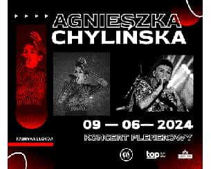 Bilety na koncert Agnieszka Chylińska | Bydgoszcz - 09-06-2024