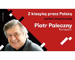 Bilety na koncert Piotr Paleczny - Recital chopinowski w Pińczowie - 17-05-2024