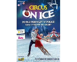 Bilety na koncert Circus ON ICE w Tychach - 29-04-2024