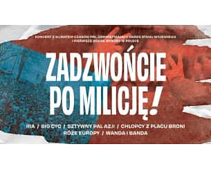 Bilety na koncert Zadzwońcie po milicję w Szczecinie - 07-12-2024