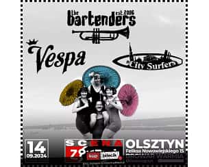 Bilety na koncert The Bartenders, Vespa, St. City Surfers w Olsztynie - 14-09-2024