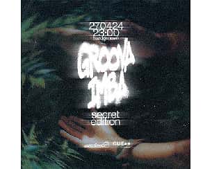 Bilety na koncert Groova Imba ✺ HardGroove ╳ Secret Edition w Gdańsku - 27-04-2024
