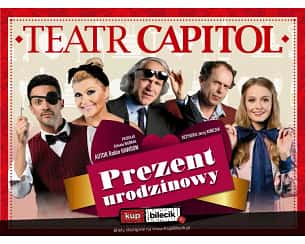 Bilety na spektakl Prezent urodzinowy - Teatr Capitol - Uważaj, o czym zamarzysz, nim zdmuchniesz świeczkę urodzinową! - Warszawa - 23-05-2024