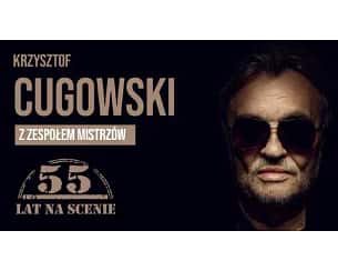 Bilety na koncert Krzysztof Cugowski - 55 lat na scenie - Krzysztof Cugowski z Zespołem Mistrzów - Złoty Jubileusz w Gnieźnie - 09-03-2025