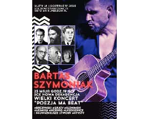 Bilety na koncert Bartas Szymoniak w Szczecinie - 23-05-2024