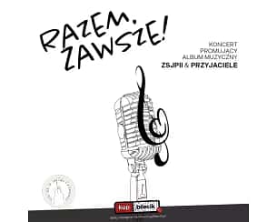 Bilety na koncert Razem. Zawsze! - Koncert promujący płytę w Białogardzie - 23-05-2024