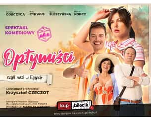 Bilety na spektakl Optymiści, czyli nasi w Egipcie - czyli nasi na wakajkach w Egipcie - Pruszków - 28-09-2024