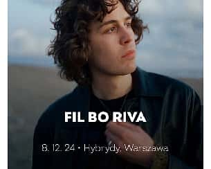 Bilety na koncert FIL BO RIVA w Warszawie - 08-12-2024