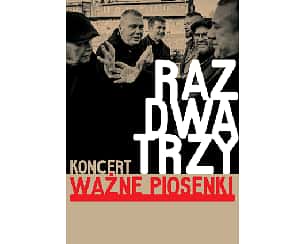 Bilety na koncert Raz Dwa Trzy - Ważne piosenki w Lublinie - 20-10-2024
