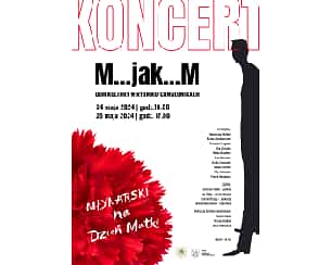 Bilety na koncert M... jak ... M: Młynarski na Dzień Matki w Rybniku - 25-05-2024