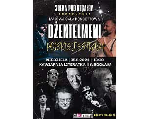 Bilety na koncert Majowa Gala Koncertowa - Dżentelmeni polskiej estrady we Wrocławiu - 05-05-2024