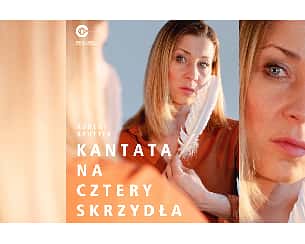 Bilety na spektakl KANTATA NA CZTERY SKRZYDŁA - Tarnów - 15-02-2024