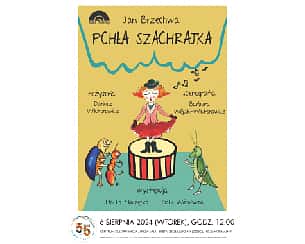 Bilety na spektakl Pchła Szachrajka - Teatr Żelazny - Katowice - Lubin - 06-08-2024