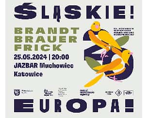Bilety na koncert BRANDT BRAUER FRICK W JAZBAR MUCHOWIEC! w Katowicach - 25-05-2024