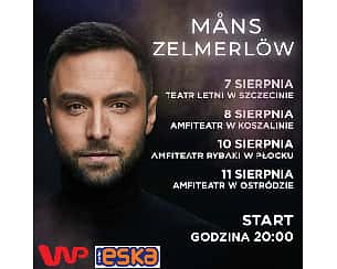 Bilety na koncert Mans Zelmerlow - Europejska Trasa Koncertowa Zwycięzcy Eurowizji w Koszalinie - 08-08-2024