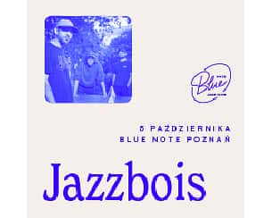 Bilety na koncert JAZZBOIS w Poznaniu - 05-10-2024