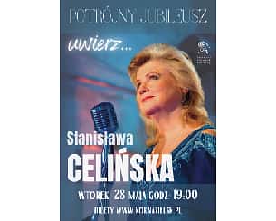 Bilety na koncert Stanisława Celińska, UWIERZ... w Nasielsku - 28-05-2024