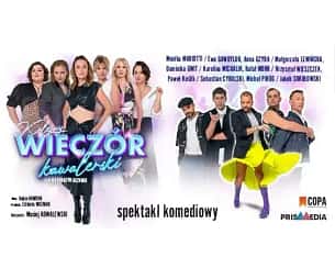 Bilety na spektakl Kolejny wieczór kawalerski czyli Na gorącym uczynku - Łódź - 27-05-2024